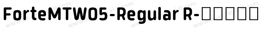 ForteMTW05-Regular R字体转换